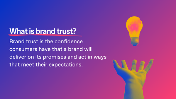definition of brand trust on a blue and pink gradient background with a light bulb