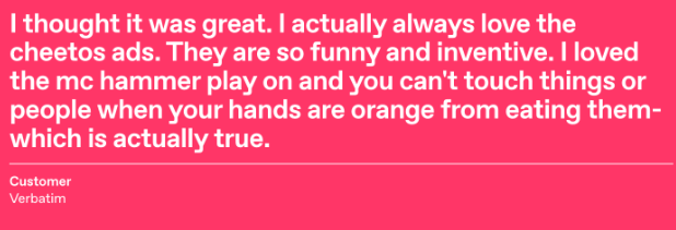 customer quote that mentions how funny and inventive the ads are. 