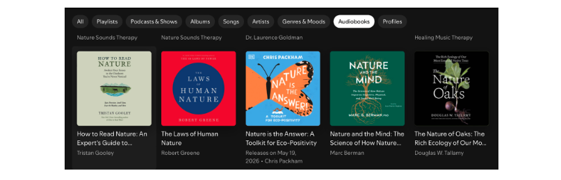 A screen shot showing playlists, podcasts, albums and other content related to nature on Spotify. Several audiobook covers are pictured. 